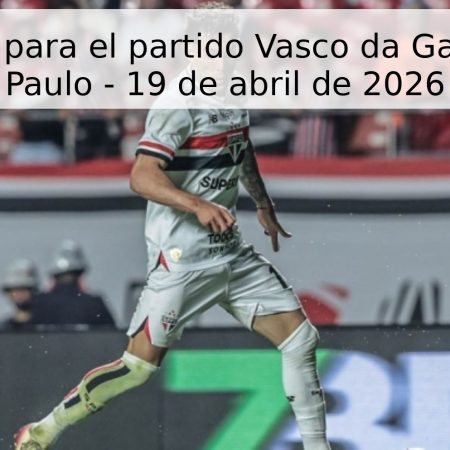 Pronóstico para el partido Vasco da Gama vs San Paulo – 19 de abril de 2026