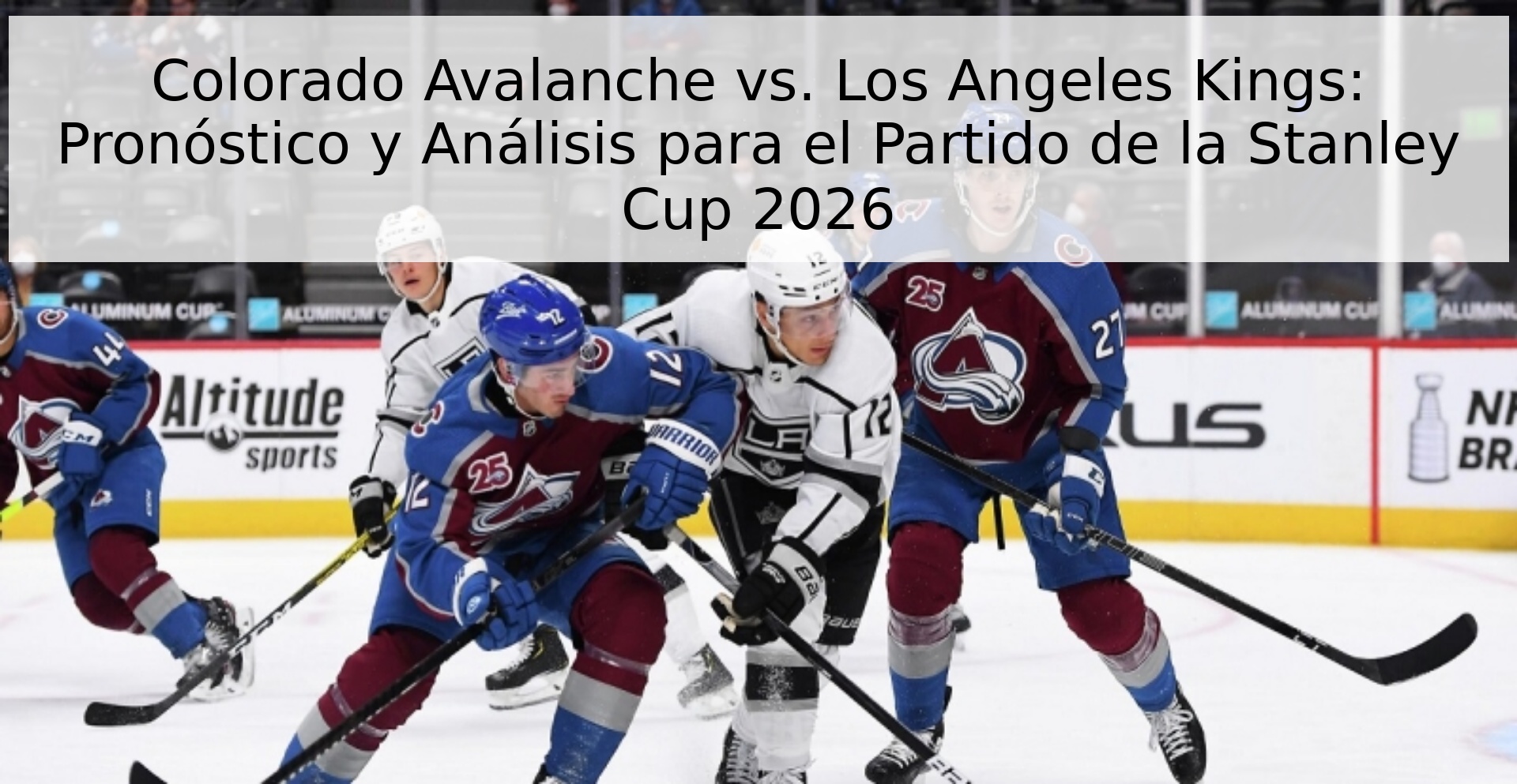 Colorado Avalanche vs. Los Angeles Kings: Pronóstico y Análisis para el Partido de la Stanley Cup 2026