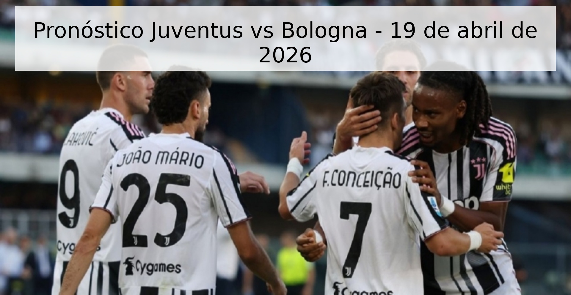 Pronóstico Juventus vs Bologna - 19 de abril de 2026