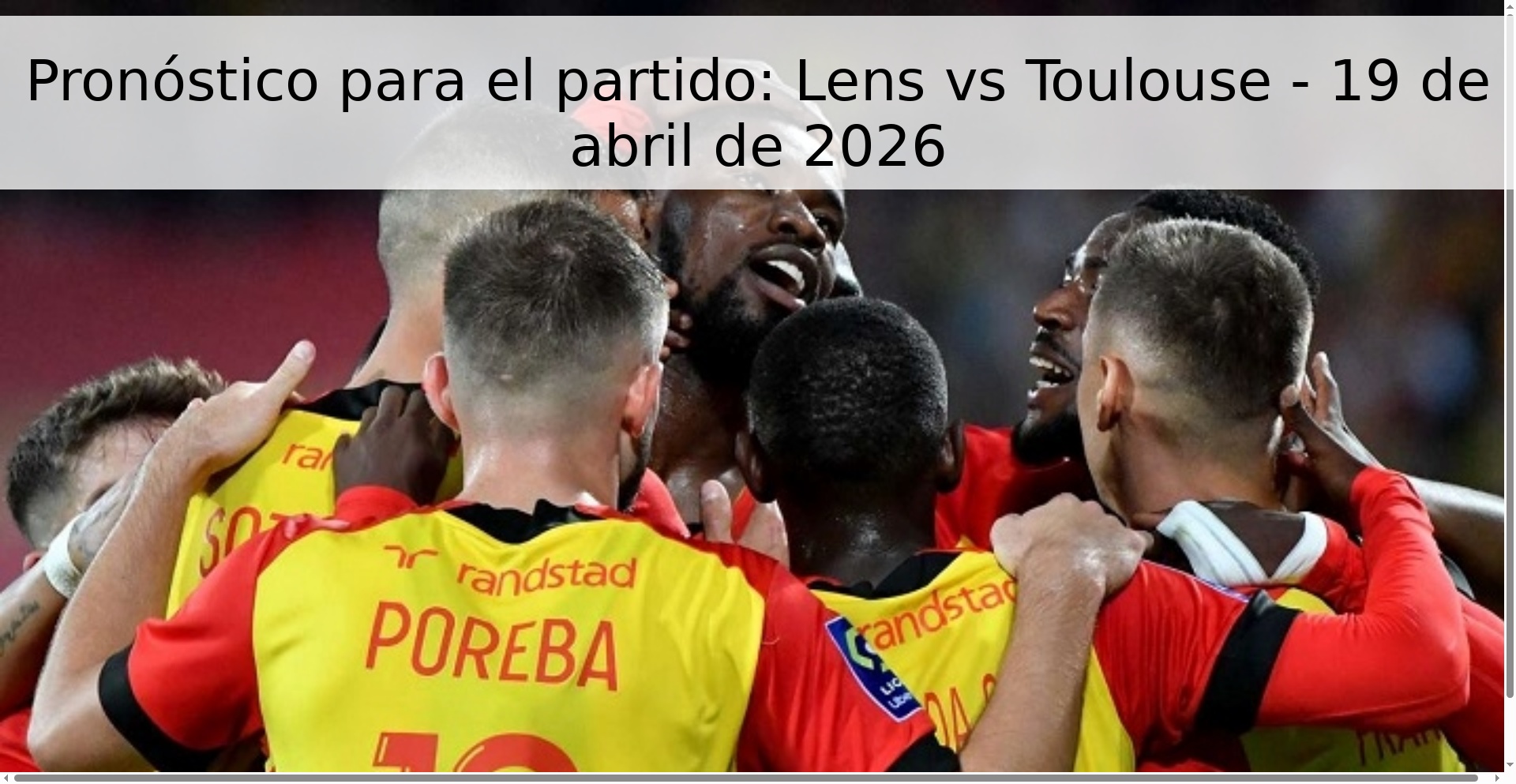 Pronóstico para el partido: Lens vs Toulouse - 19 de abril de 2026