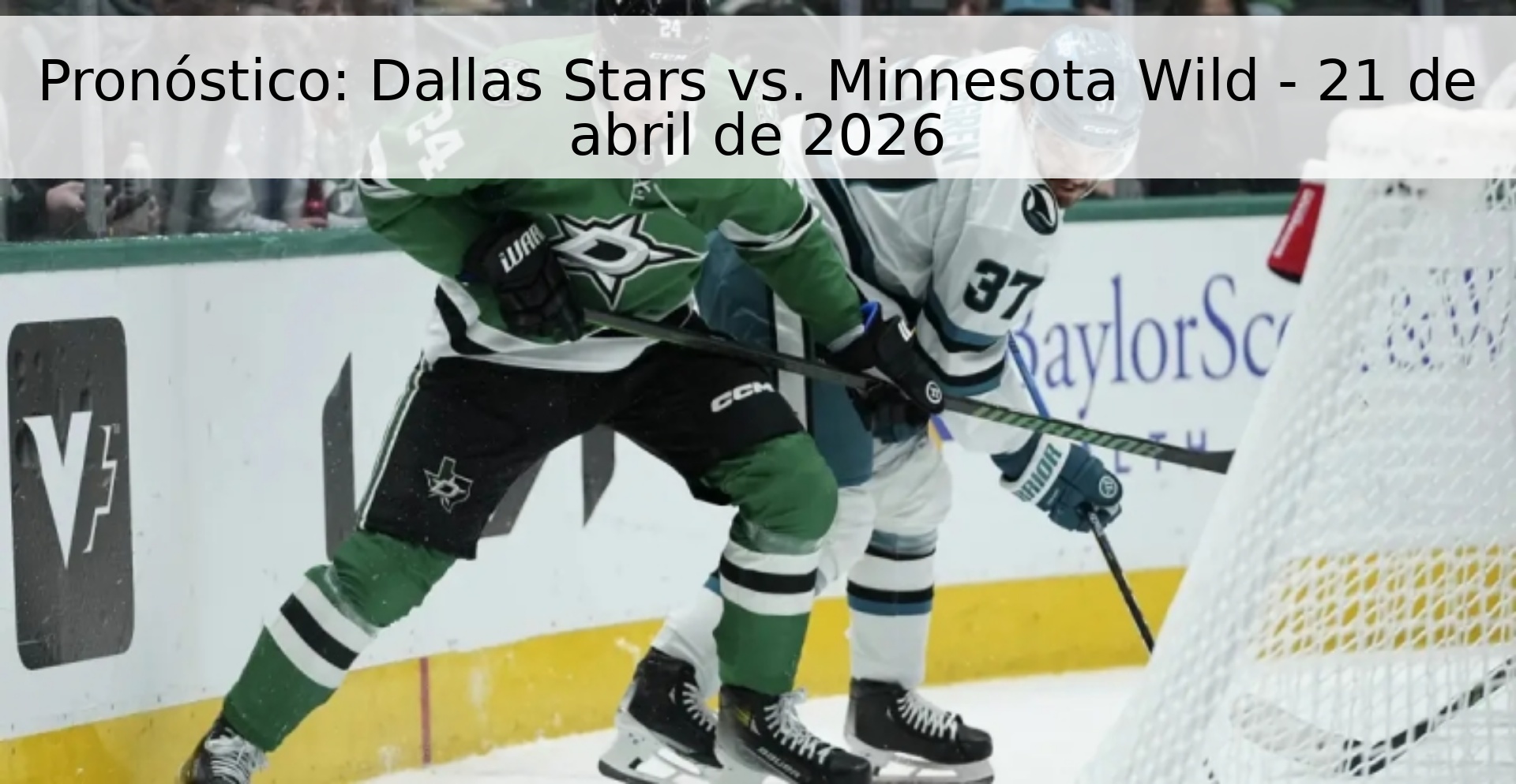 Pronóstico: Dallas Stars vs. Minnesota Wild - 21 de abril de 2026