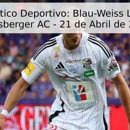 Pronóstico Deportivo: Blau-Weiss Linz vs. Wolfsberger AC – 21 de Abril de 2026