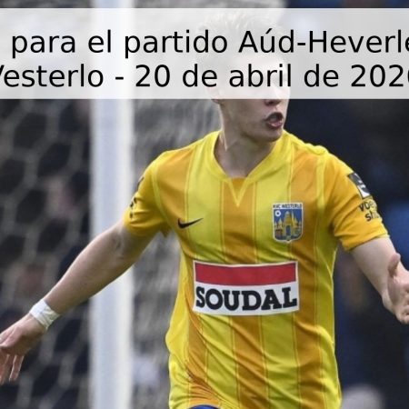 Pronóstico para el partido Aúd-Heverle Loven vs Vesterlo – 20 de abril de 2026