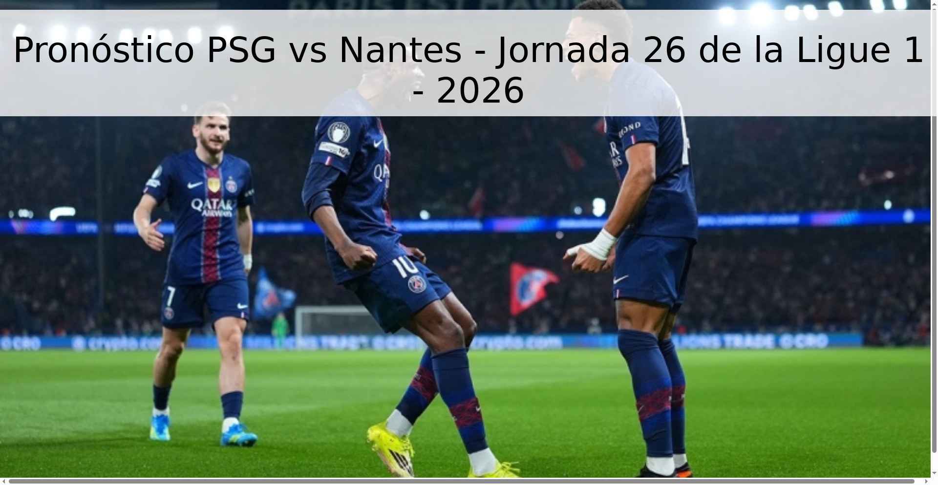 Pronóstico PSG vs Nantes - Jornada 26 de la Ligue 1 - 2026
