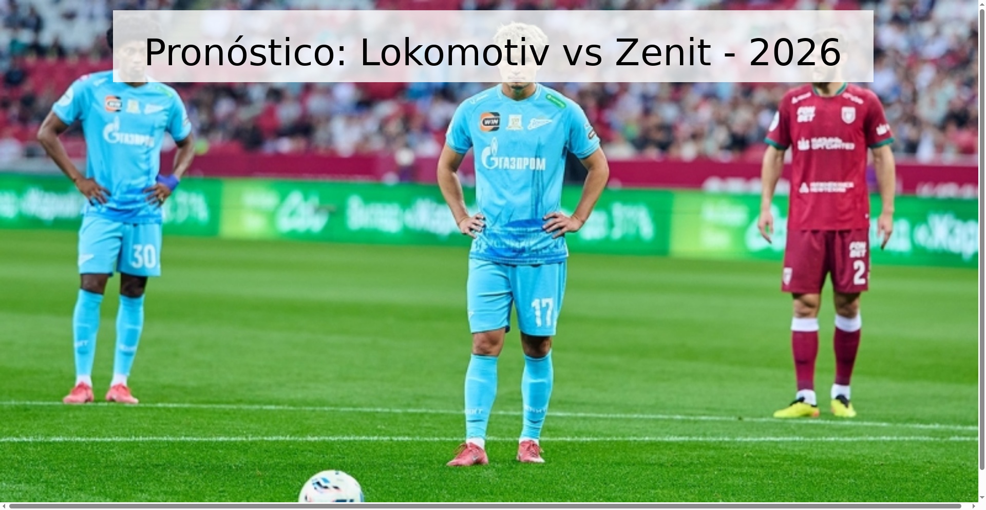 Pronóstico: Lokomotiv vs Zenit - 2026