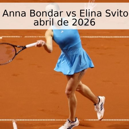 Pronóstico: Anna Bondar vs Elina Svitolina – 23 de abril de 2026