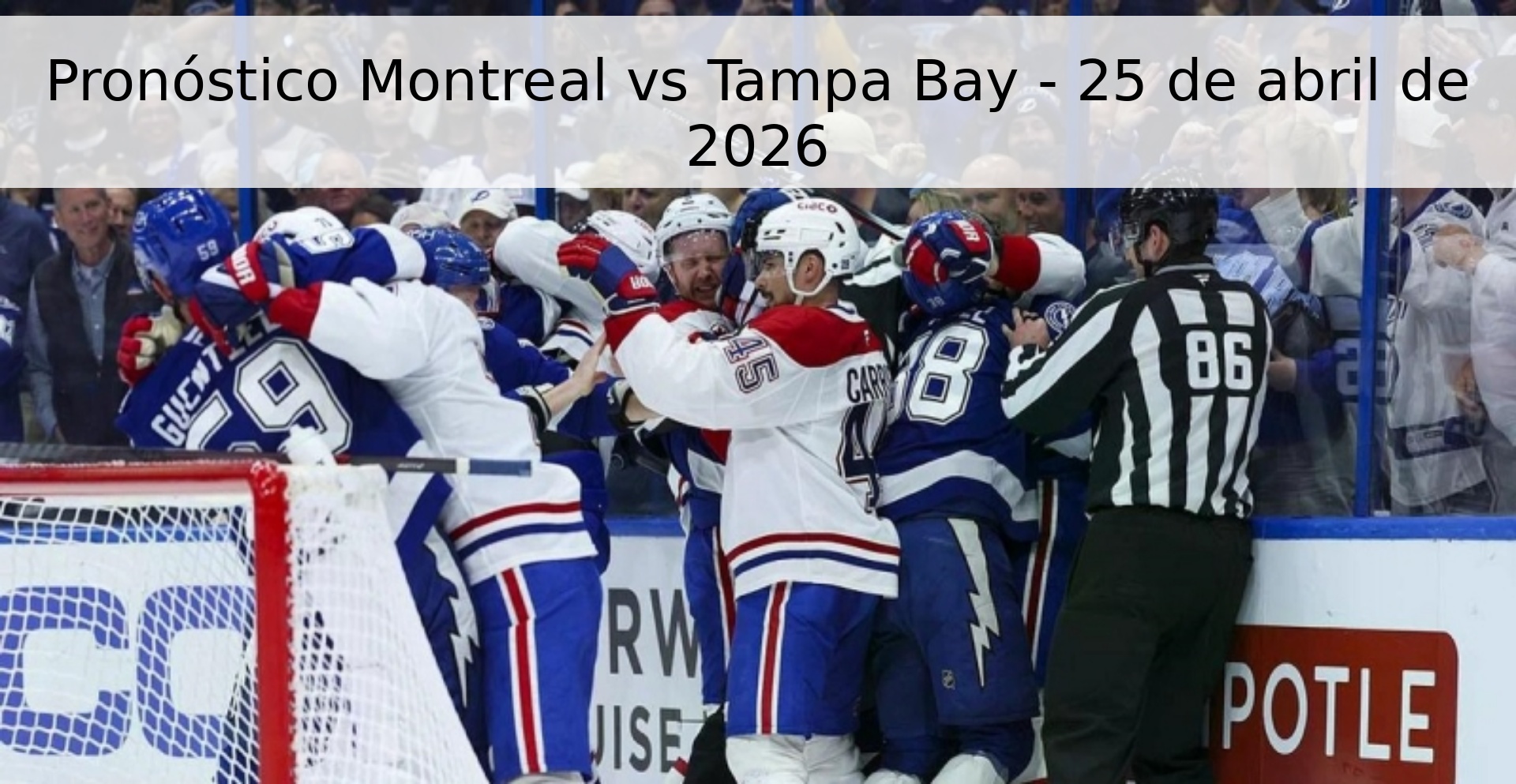Pronóstico Montreal vs Tampa Bay - 25 de abril de 2026