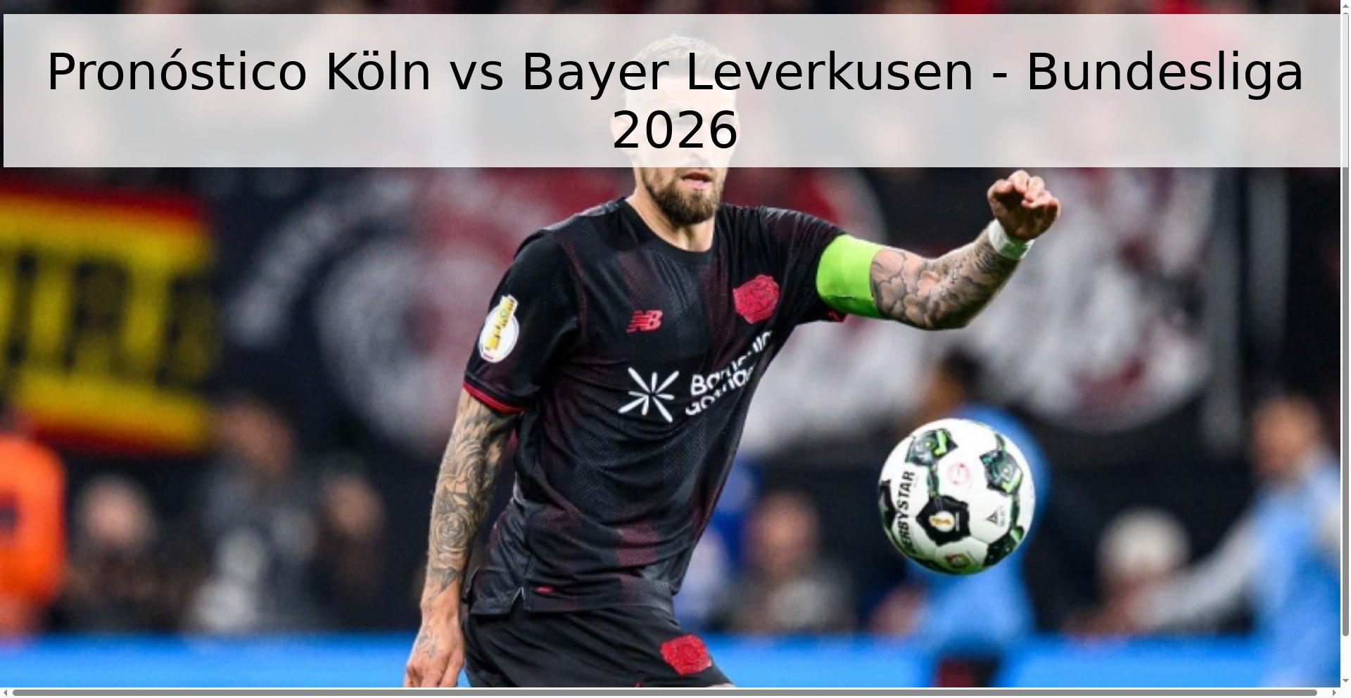 Pronóstico Köln vs Bayer Leverkusen - Bundesliga 2026 Pronóstico Köln vs Bayer Leverkusen - Bundesliga 2026