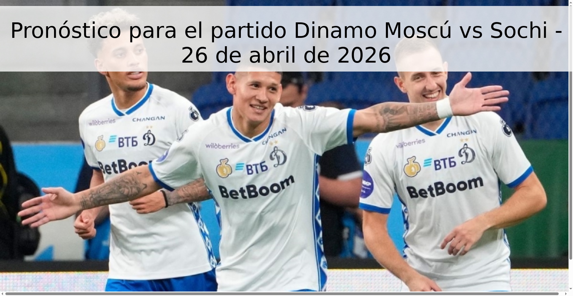 Pronóstico para el partido Dinamo Moscú vs Sochi - 26 de abril de 2026 Pronóstico para el partido Dinamo Moscú vs Sochi - 26 de abril de 2026