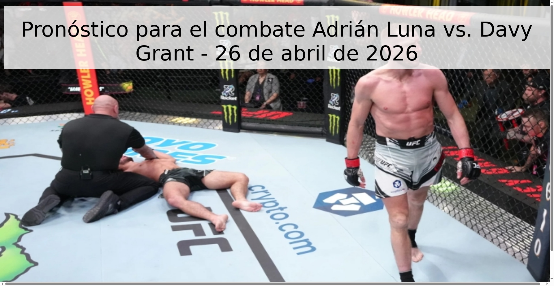 Pronóstico para el combate Adrián Luna vs. Davy Grant - 26 de abril de 2026 Pronóstico para el combate Adrián Luna vs. Davy Grant - 26 de abril de 2026