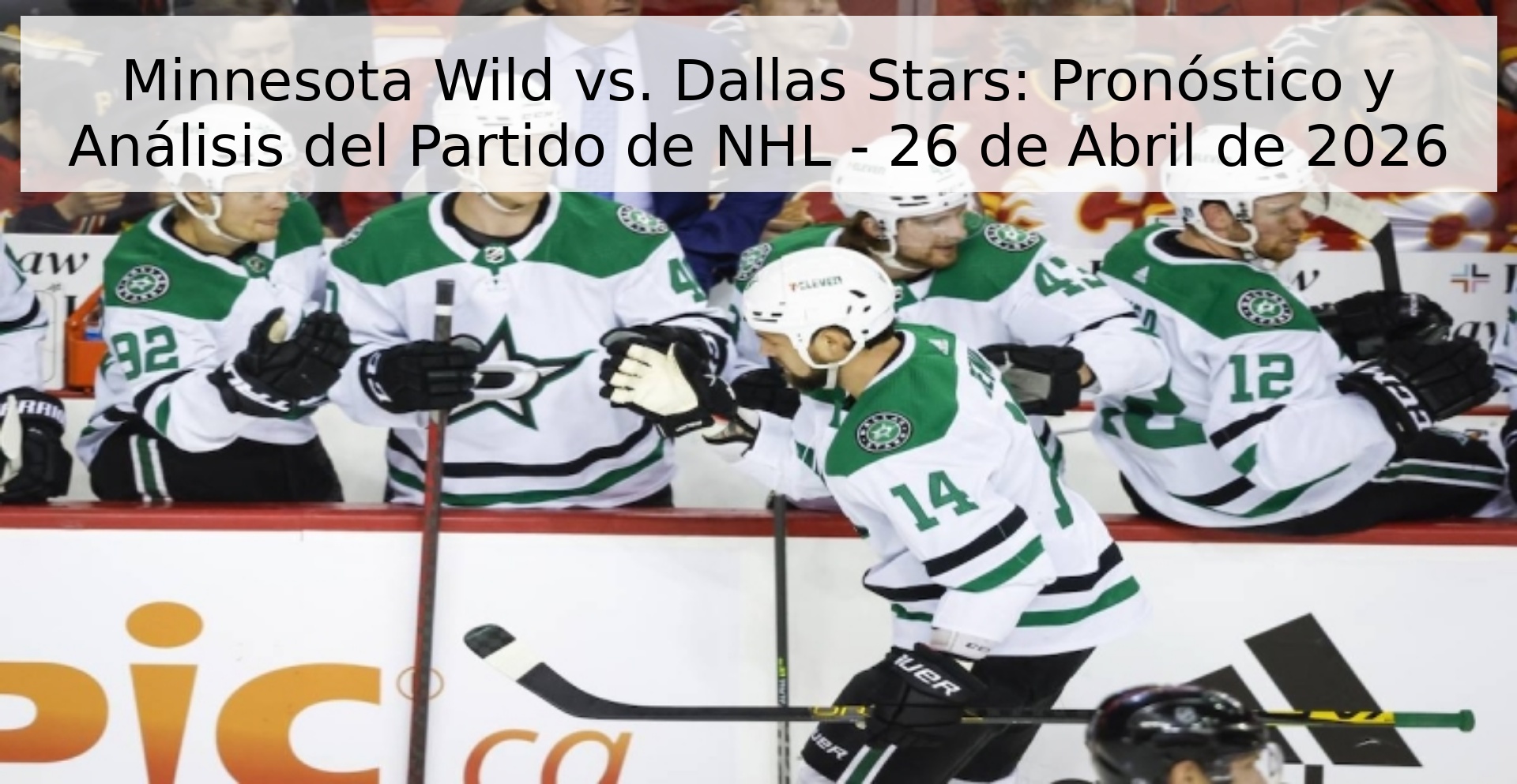 Minnesota Wild vs. Dallas Stars: Pronóstico y Análisis del Partido de NHL - 26 de Abril de 2026 Minnesota Wild vs. Dallas Stars: Pronóstico y Análisis del Partido de NHL - 26 de Abril de 2026