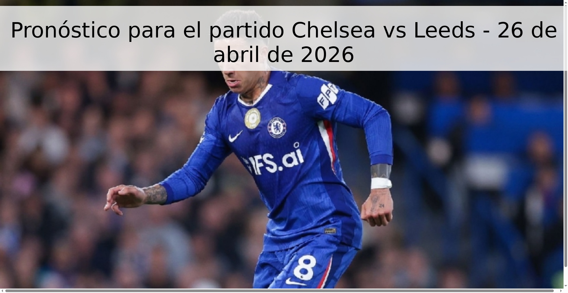 Pronóstico para el partido Chelsea vs Leeds - 26 de abril de 2026