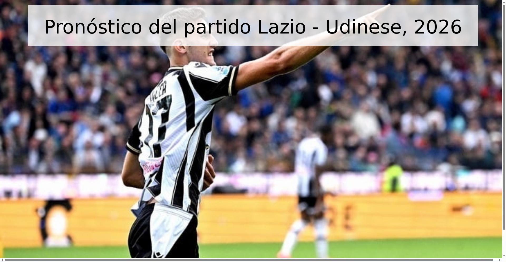 Pronóstico del partido Lazio - Udinese, 2026 Pronóstico del partido Lazio - Udinese, 2026