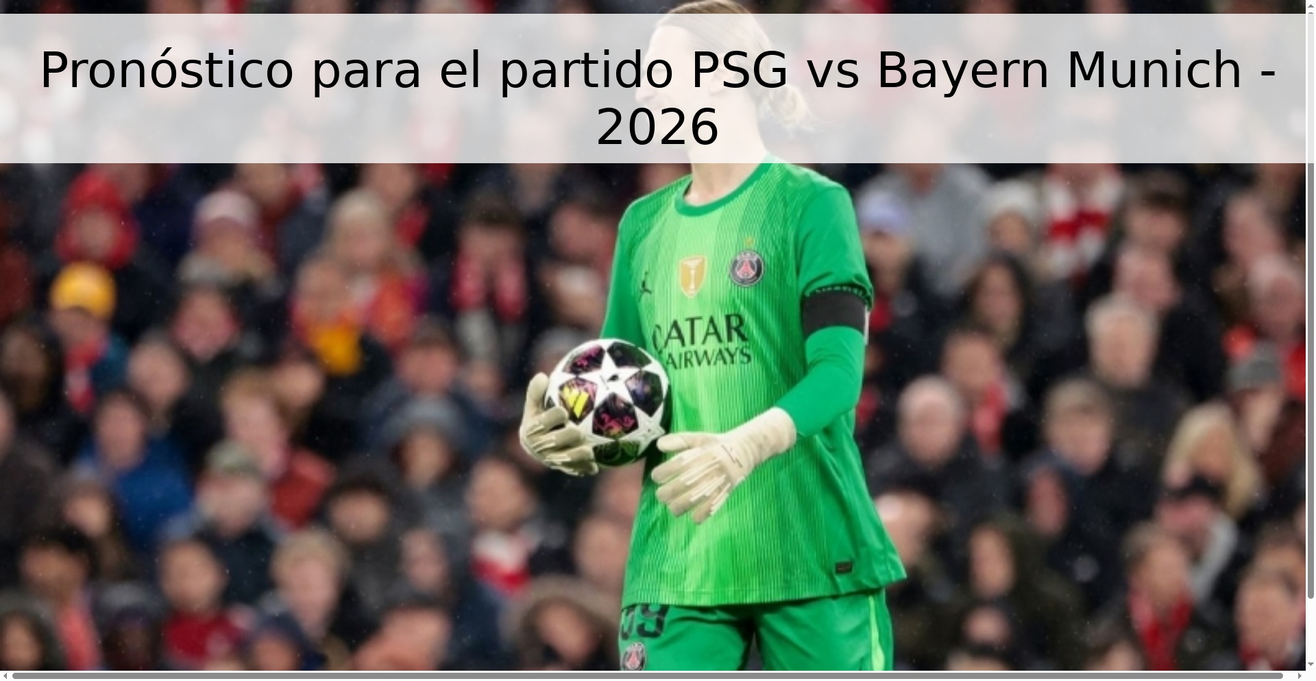 Pronóstico para el partido PSG vs Bayern Munich - 2026