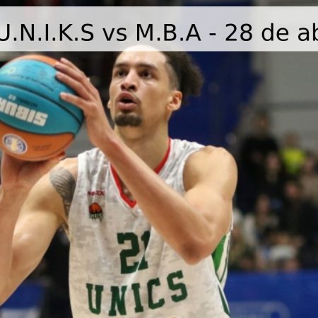 Pronóstico U.N.I.K.S vs M.B.A – 28 de abril de 2026
