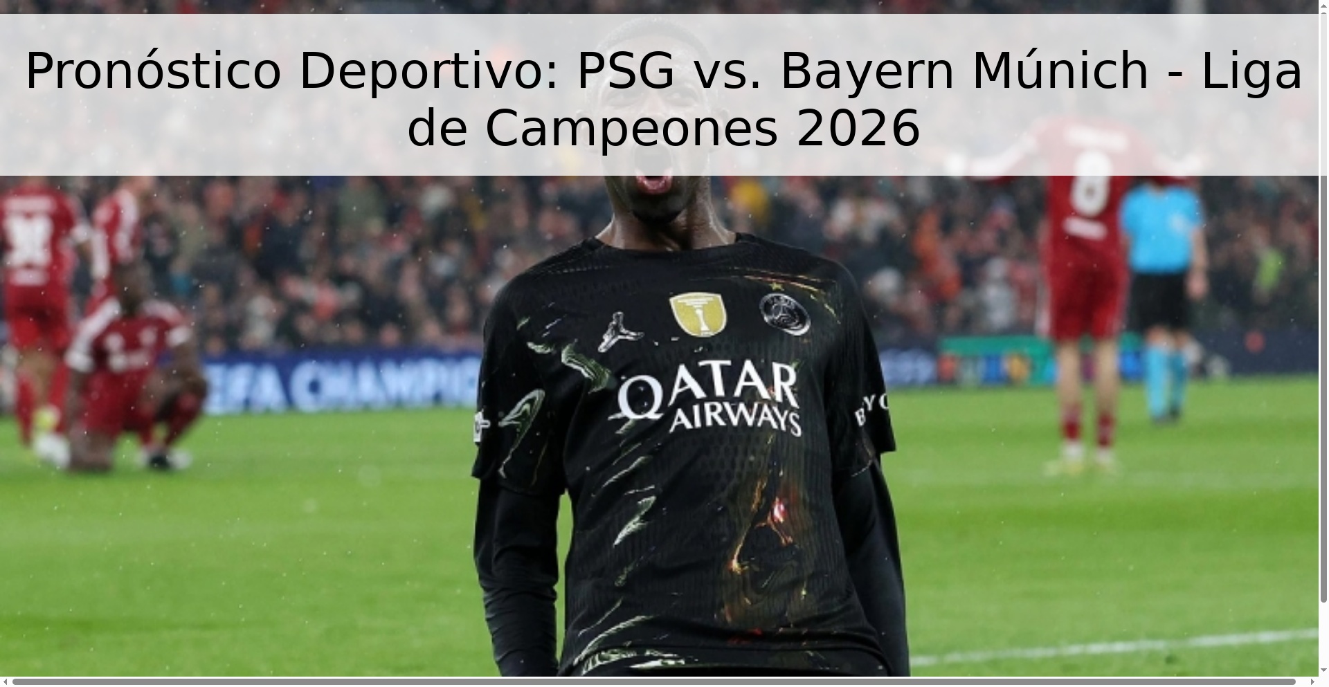 Pronóstico Deportivo: PSG vs. Bayern Múnich - Liga de Campeones 2026 Pronóstico Deportivo: PSG vs. Bayern Múnich - Liga de Campeones 2026