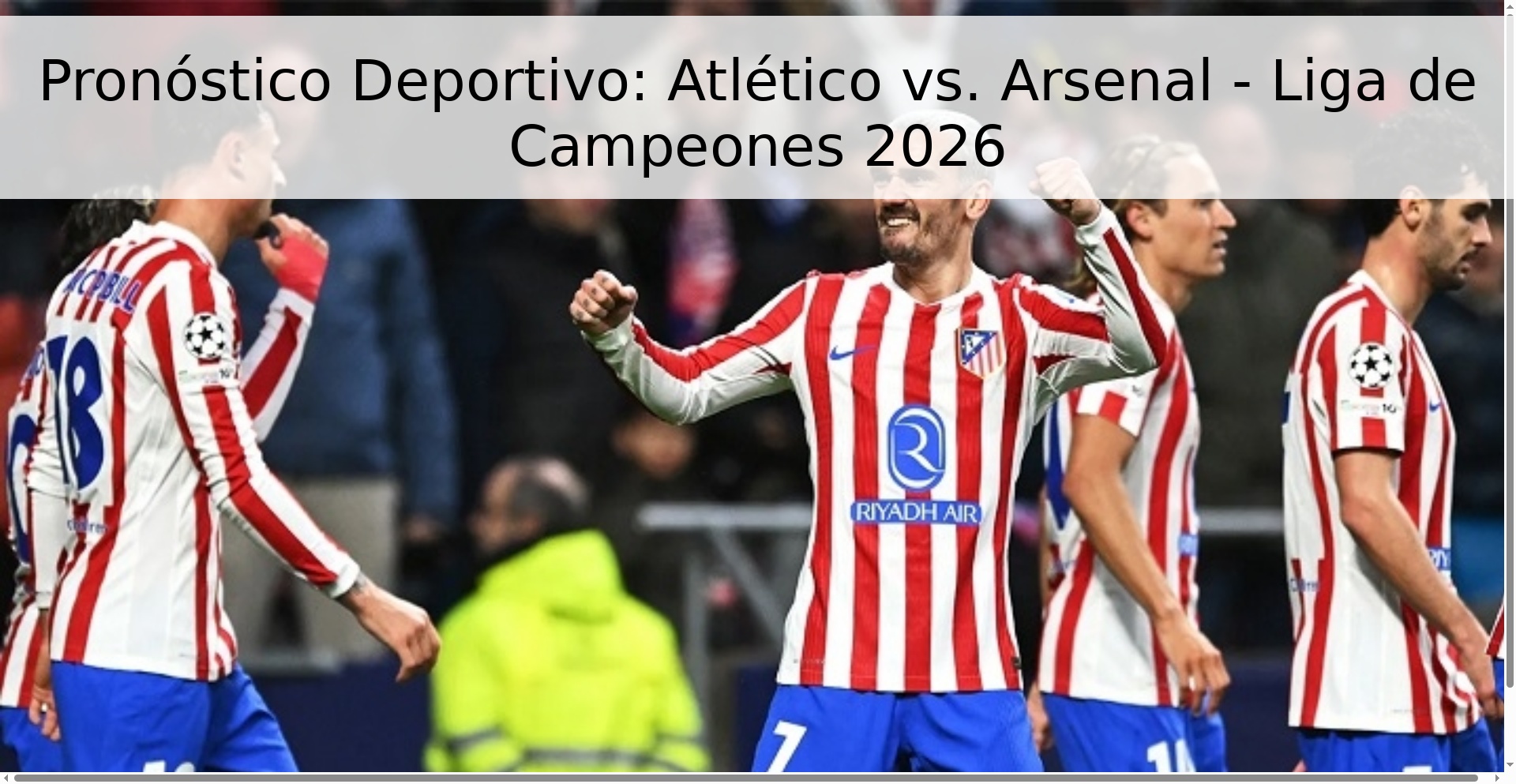 Pronóstico Deportivo: Atlético vs. Arsenal - Liga de Campeones 2026 Pronóstico Deportivo: Atlético vs. Arsenal - Liga de Campeones 2026