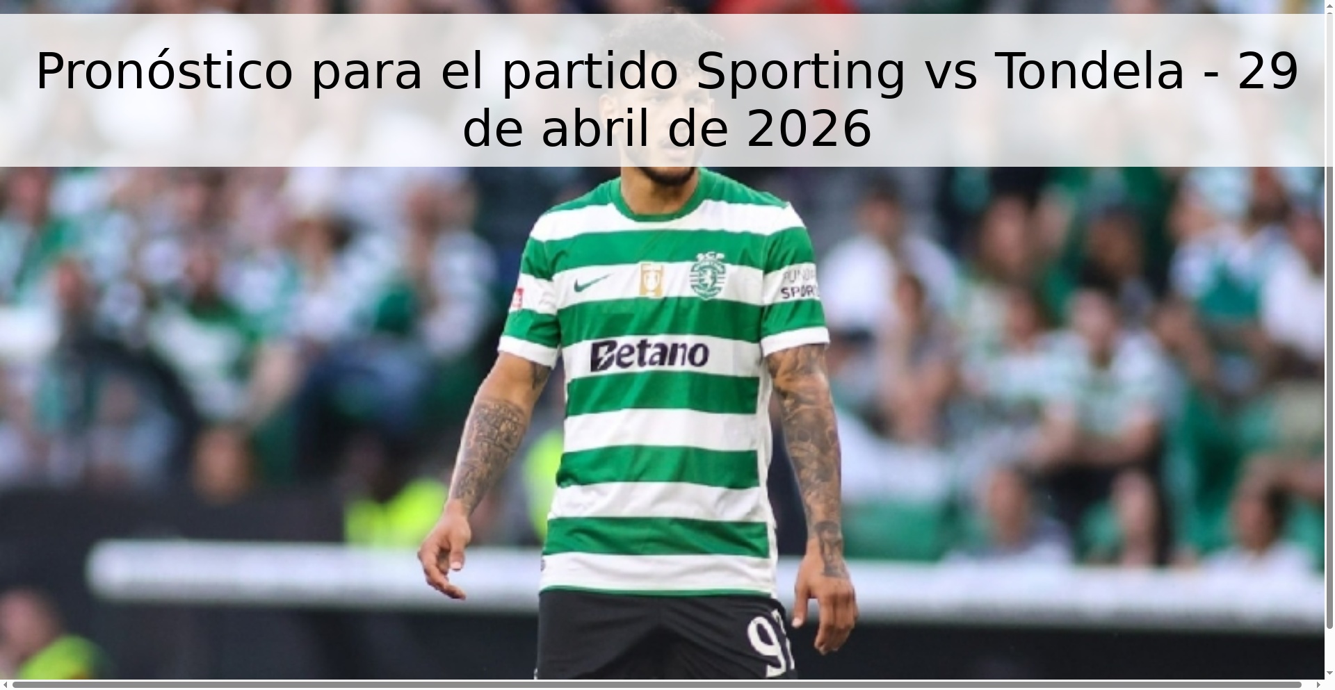 Pronóstico para el partido Sporting vs Tondela - 29 de abril de 2026 Pronóstico para el partido Sporting vs Tondela - 29 de abril de 2026