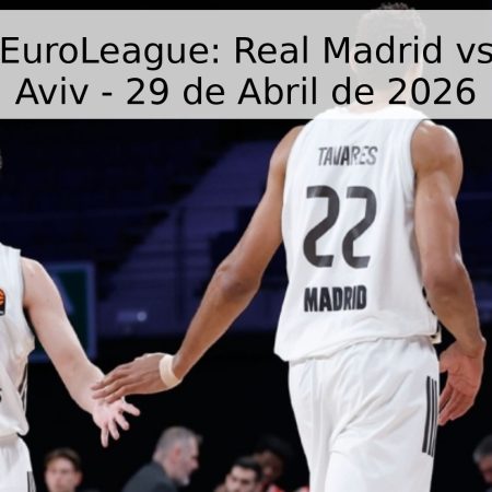 Pronóstico EuroLeague: Real Madrid vs Hapoel Tel Aviv – 29 de Abril de 2026