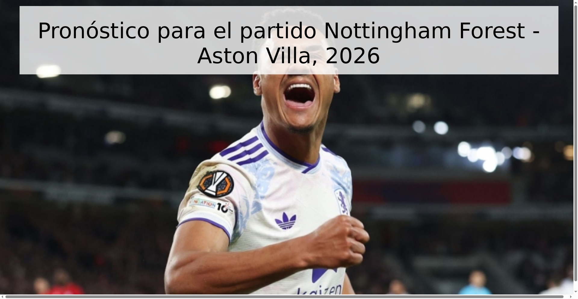 Pronóstico para el partido Nottingham Forest - Aston Villa, 2026