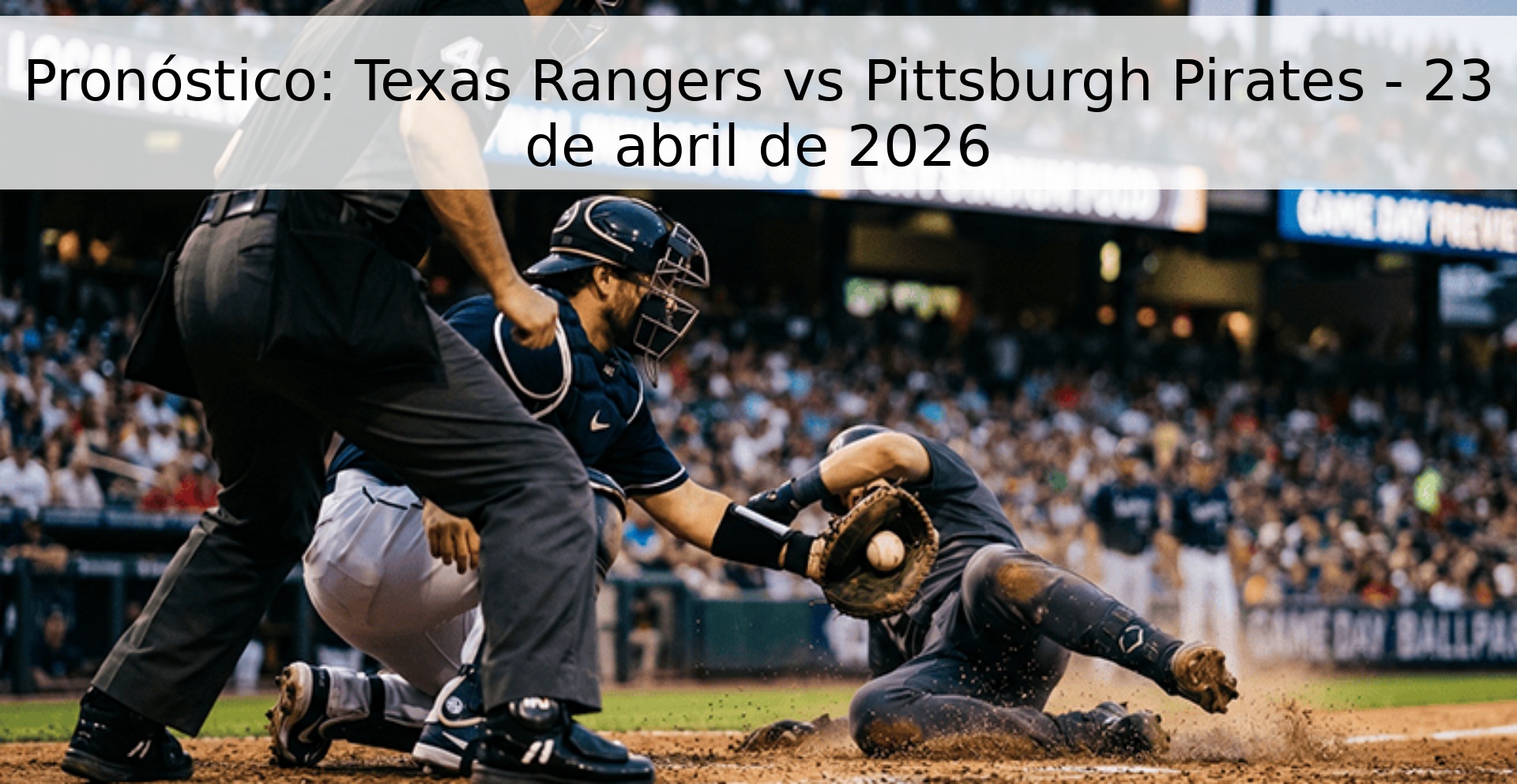 Pronóstico: Texas Rangers vs Pittsburgh Pirates - 23 de abril de 2026