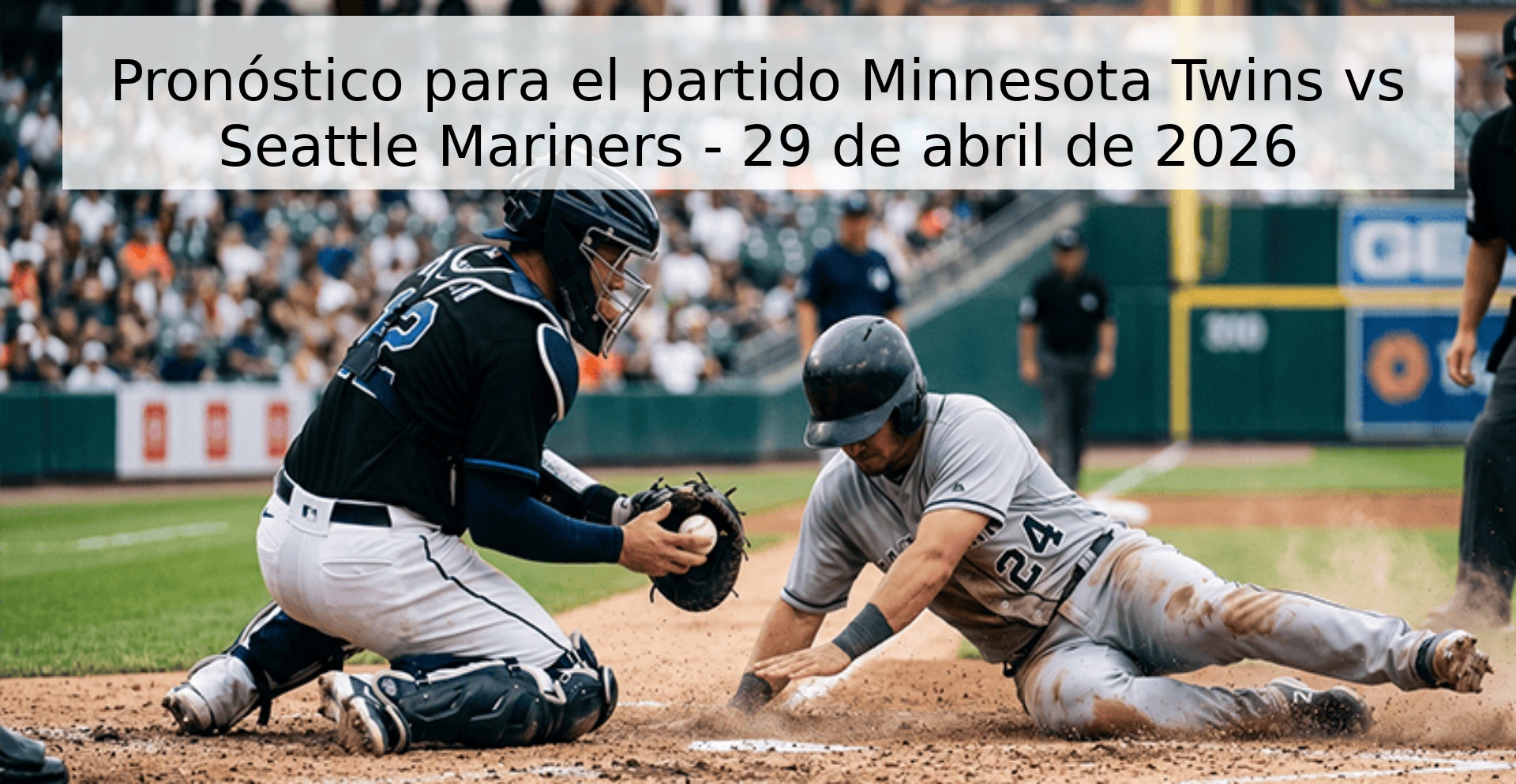 Pronóstico para el partido Minnesota Twins vs Seattle Mariners - 29 de abril de 2026 Pronóstico para el partido Minnesota Twins vs Seattle Mariners - 29 de abril de 2026