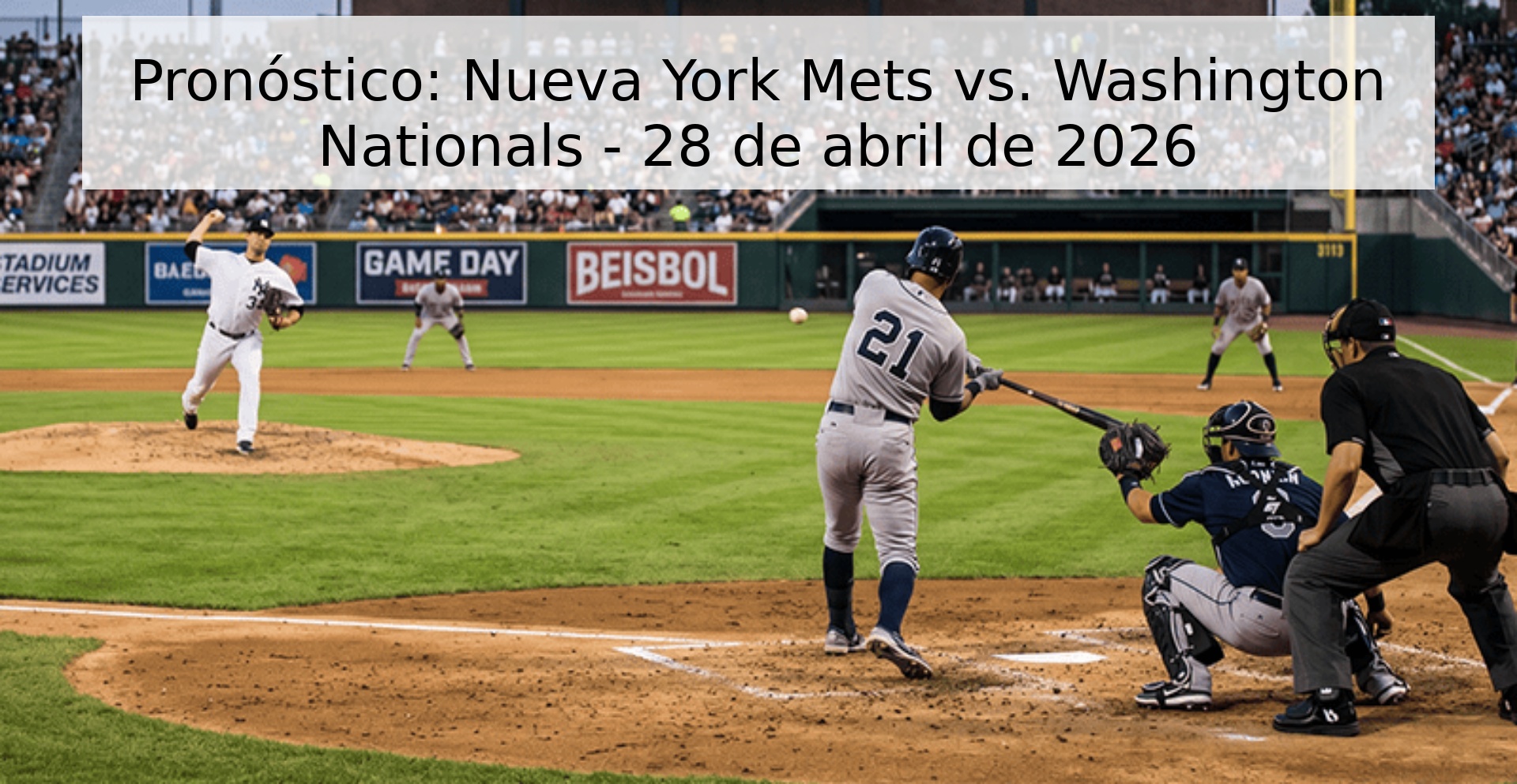 Pronóstico: Nueva York Mets vs. Washington Nationals - 28 de abril de 2026