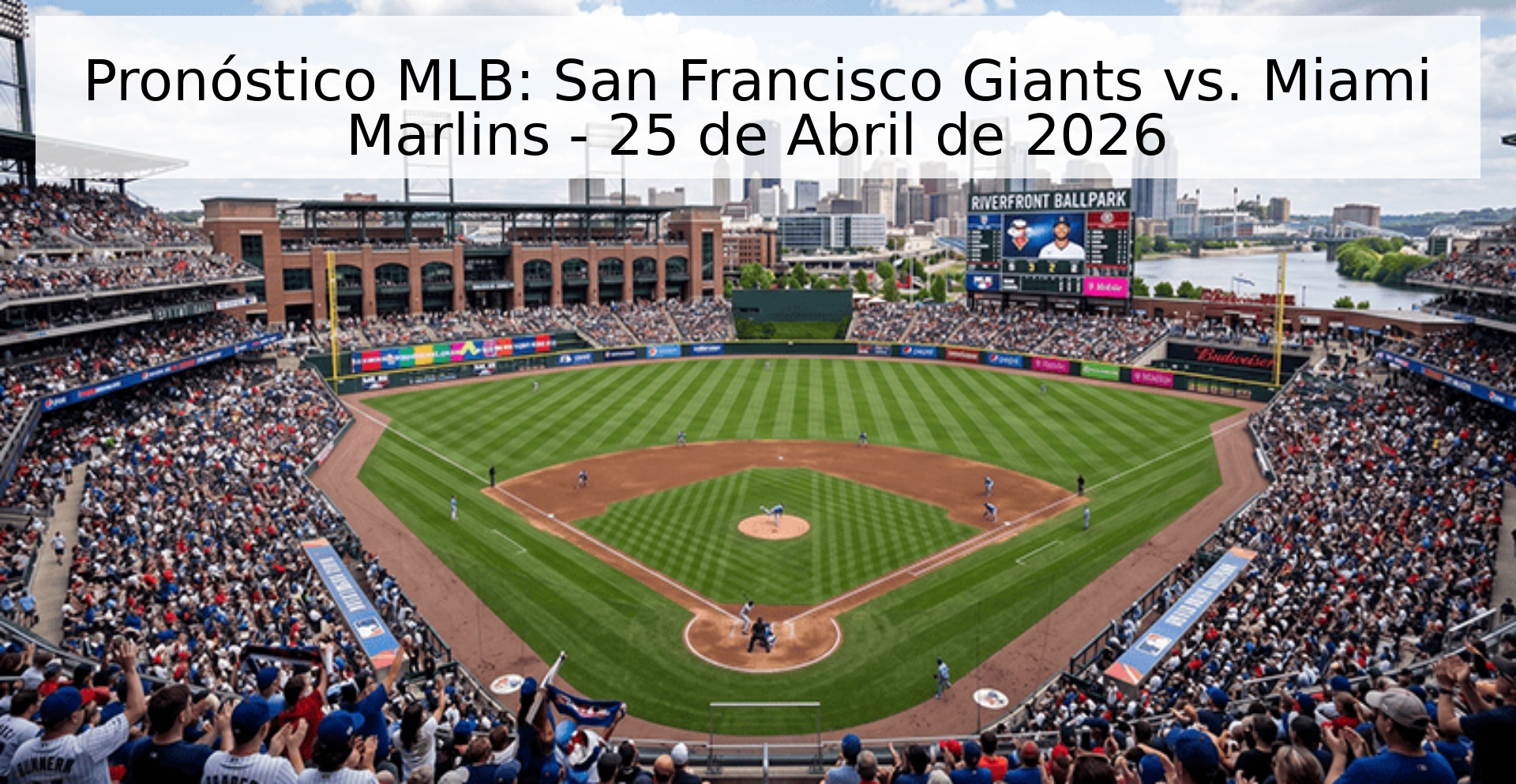 Pronóstico MLB: San Francisco Giants vs. Miami Marlins - 25 de Abril de 2026 Pronóstico MLB: San Francisco Giants vs. Miami Marlins - 25 de Abril de 2026