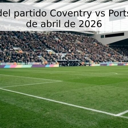 Pronóstico del partido Coventry vs Portsmouth – 21 de abril de 2026