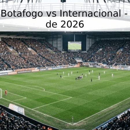 Pronóstico Botafogo vs Internacional – 25 de abril de 2026
