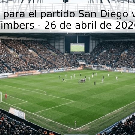 Pronóstico para el partido San Diego vs Portland Timbers – 26 de abril de 2026