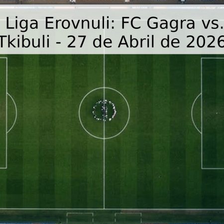 Pronóstico Liga Erovnuli: FC Gagra vs. Meskhete Tkibuli – 27 de Abril de 2026