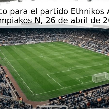 Pronóstico para el partido Ethnikos Achna vs Olympiakos N, 26 de abril de 2026