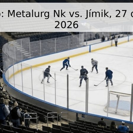 Pronóstico: Metalurg Nk vs. Jímik, 27 de abril de 2026