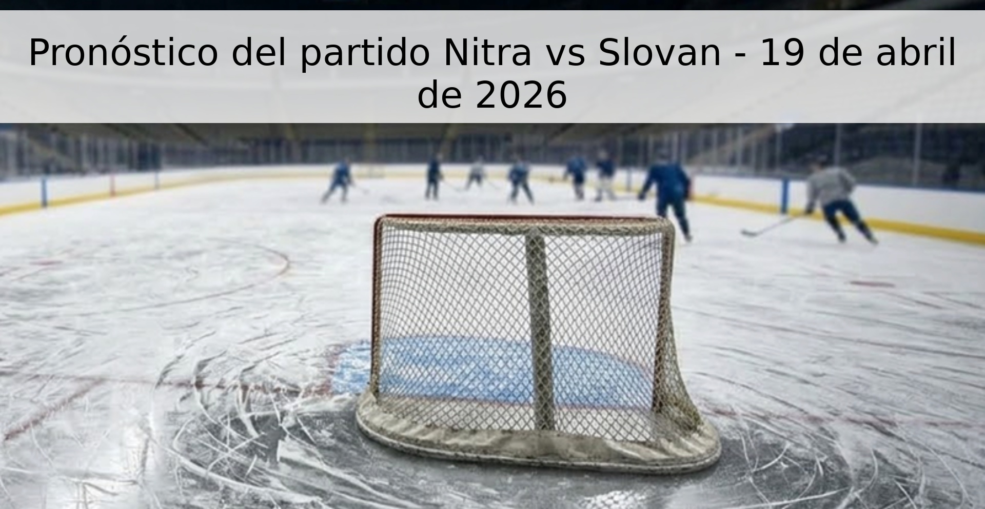 Pronóstico del partido Nitra vs Slovan - 19 de abril de 2026