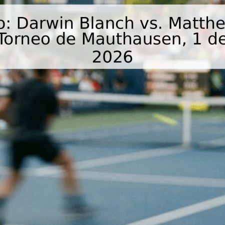 Pronóstico: Darwin Blanch vs. Matthew William Donald – Torneo de Mauthausen, 1 de Mayo de 2026