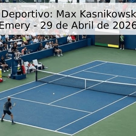 Pronóstico Deportivo: Max Kasnikowski vs. Kelvin Emery – 29 de Abril de 2026
