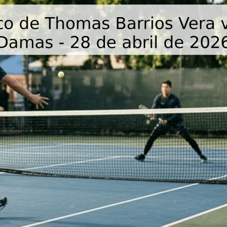 Pronóstico de Thomas Barrios Vera vs Miguel Damas – 28 de abril de 2026