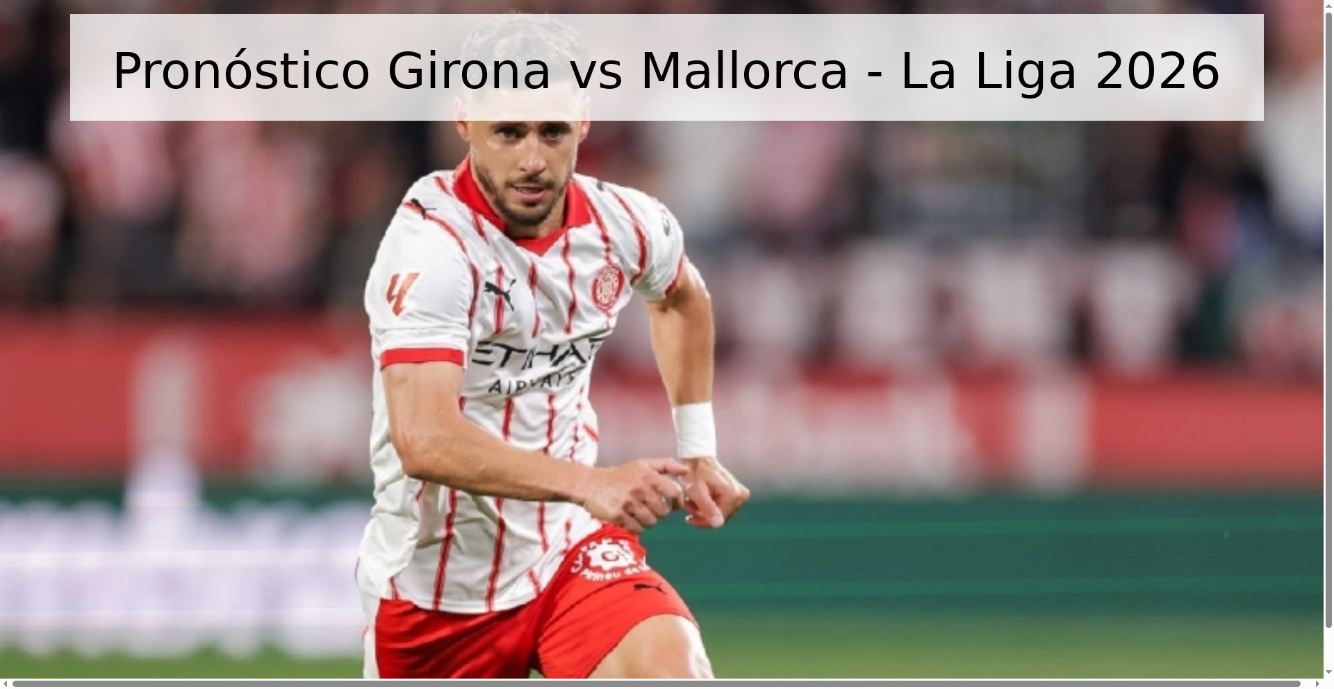 Pronóstico Girona vs Mallorca - La Liga 2026 Pronóstico Girona vs Mallorca - La Liga 2026
