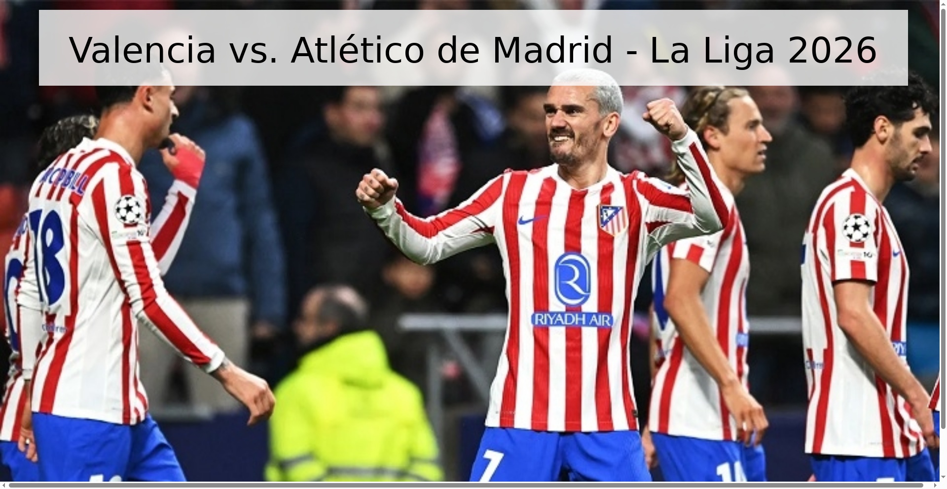 Valencia vs. Atlético de Madrid - La Liga 2026