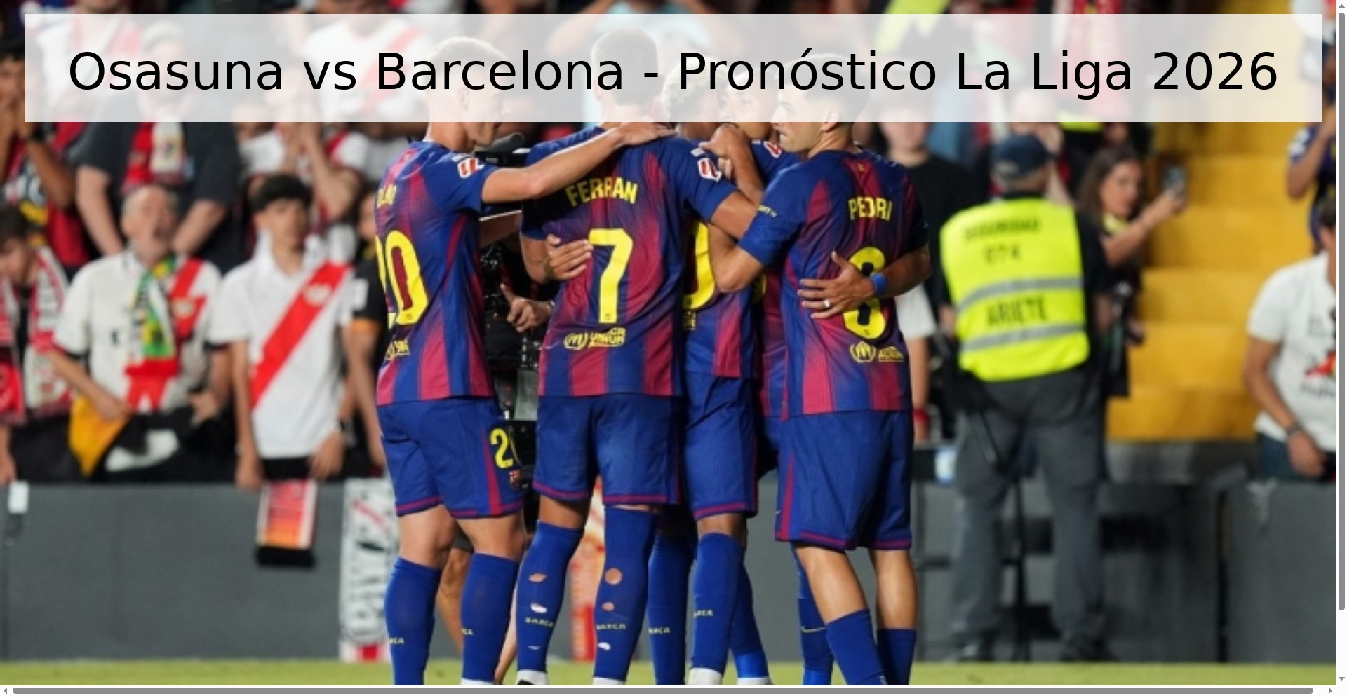 Osasuna vs Barcelona - Pronóstico La Liga 2026