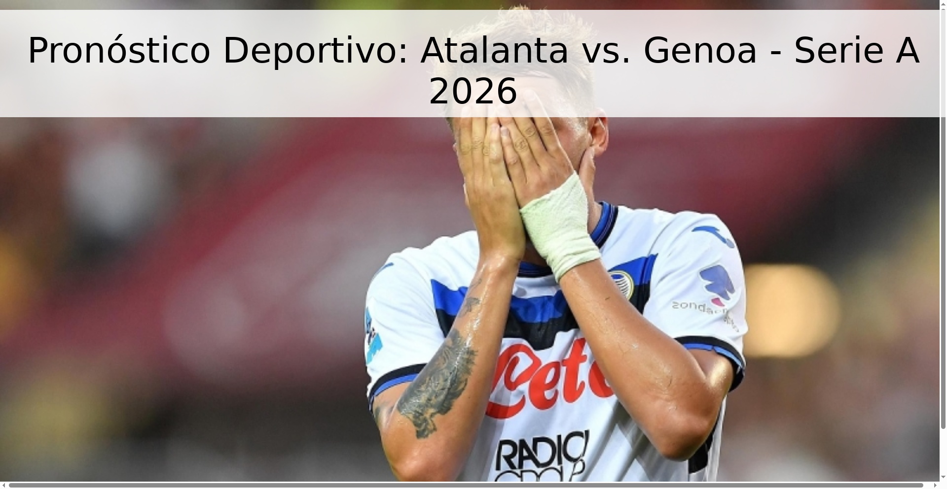 Pronóstico Deportivo: Atalanta vs. Genoa - Serie A 2026