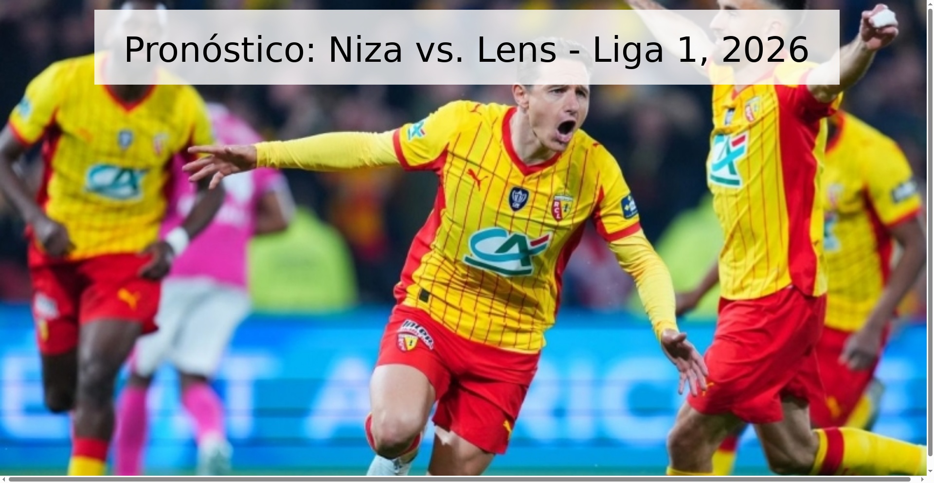 Pronóstico: Niza vs. Lens - Liga 1, 2026