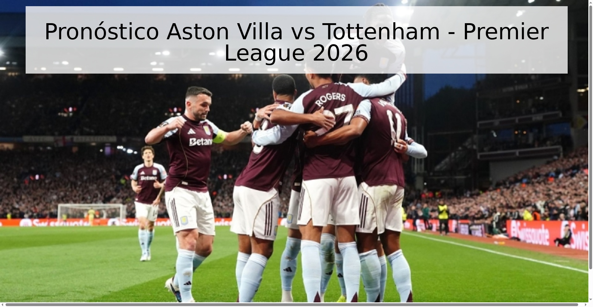 Pronóstico Aston Villa vs Tottenham - Premier League 2026