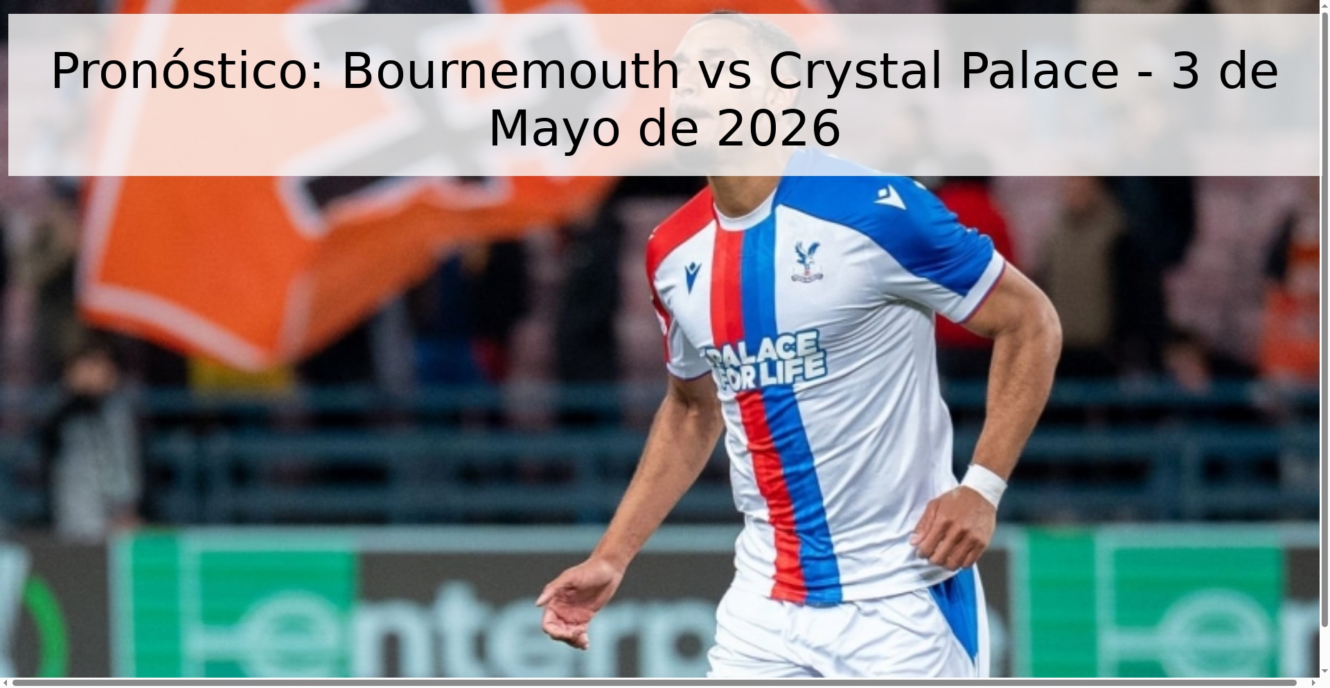 Pronóstico: Bournemouth vs Crystal Palace - 3 de Mayo de 2026
