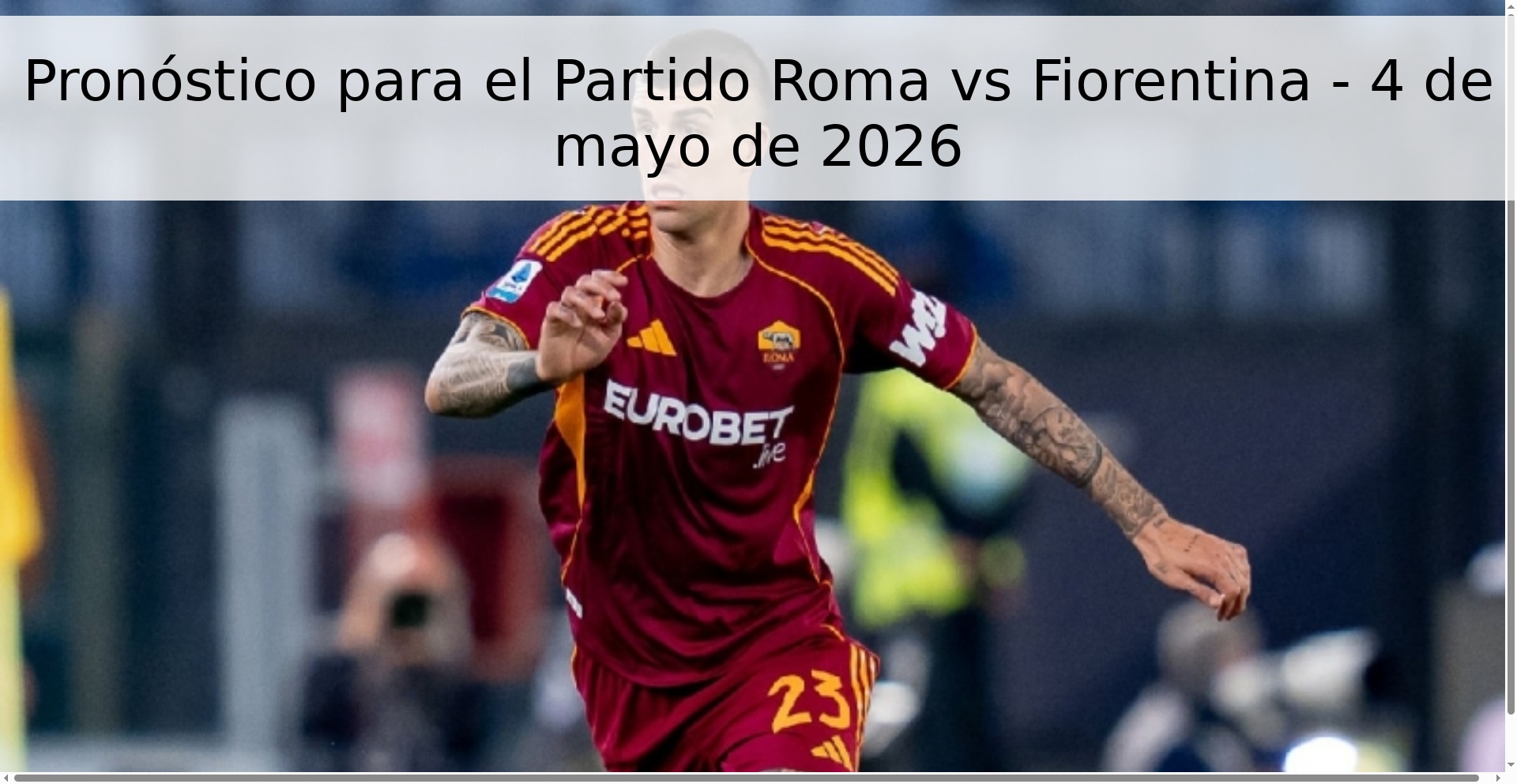 Pronóstico para el Partido Roma vs Fiorentina - 4 de mayo de 2026