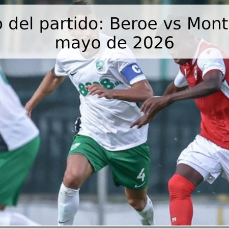 Pronóstico del partido: Beroe vs Montana – 5 de mayo de 2026