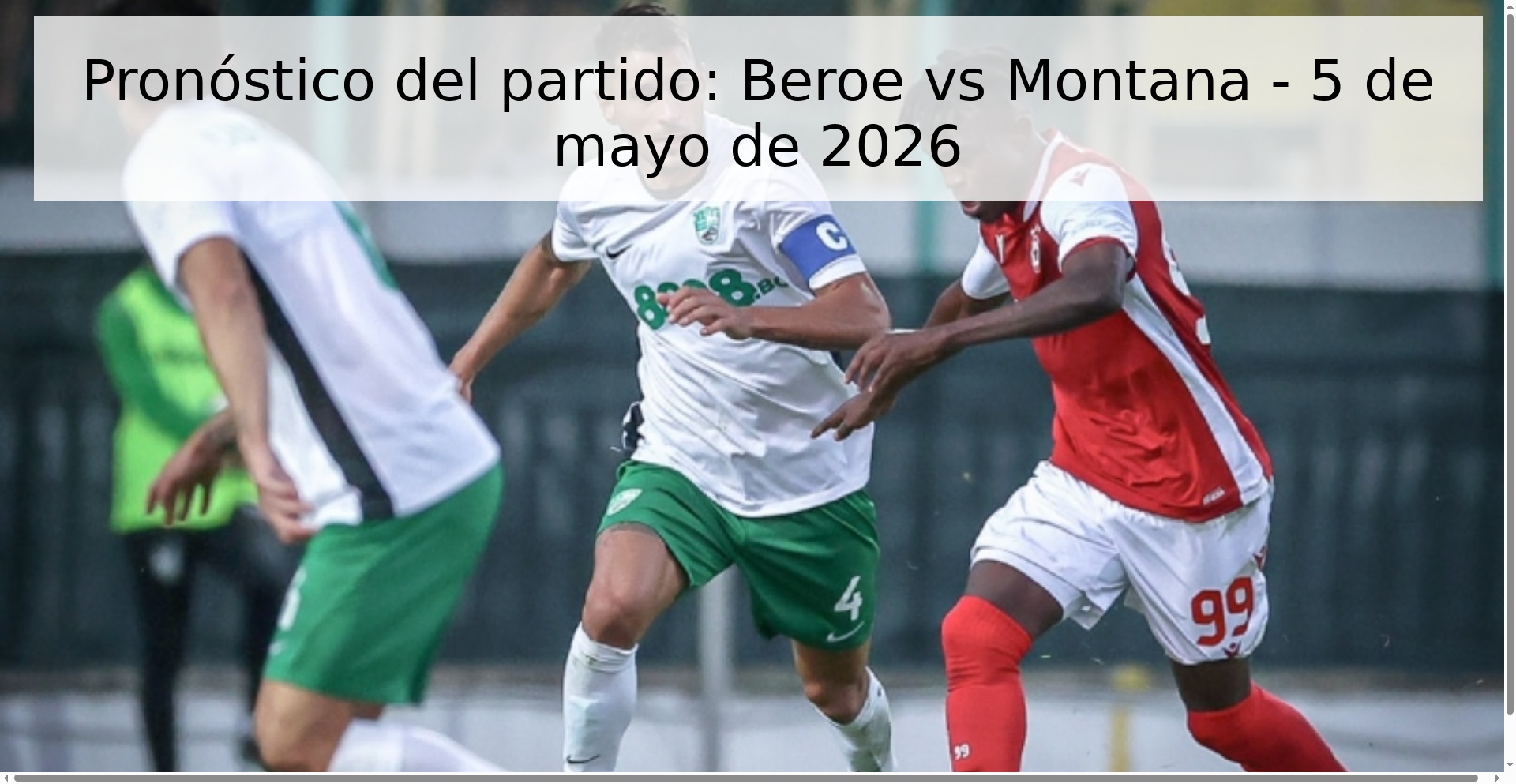 Pronóstico del partido: Beroe vs Montana - 5 de mayo de 2026