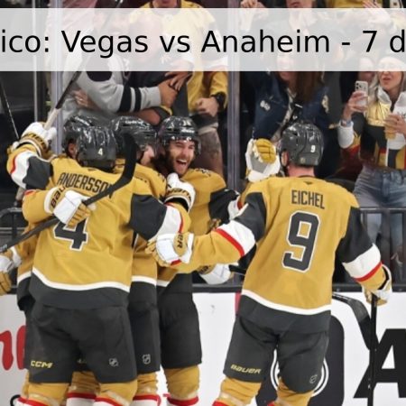 Pronóstico: Vegas vs Anaheim – 7 de mayo