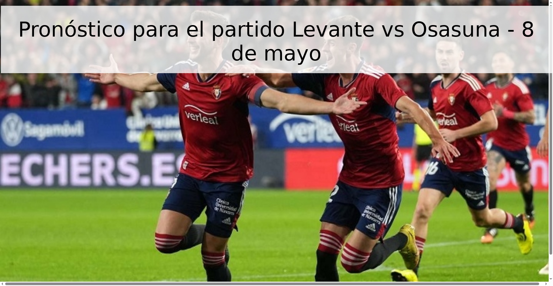 Pronóstico para el partido Levante vs Osasuna - 8 de mayo